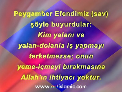 Bu Hadis-i erfin kaynaklar: Buhr, Savm 8, Edeb 51; Eb Davud, Savm 25, {2326}; Tirmiz, Savm 16, {707}